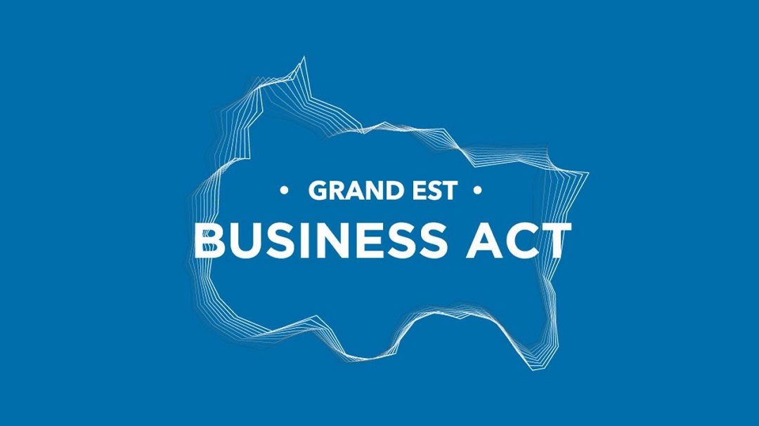 Présentation du Business Act Grand Est